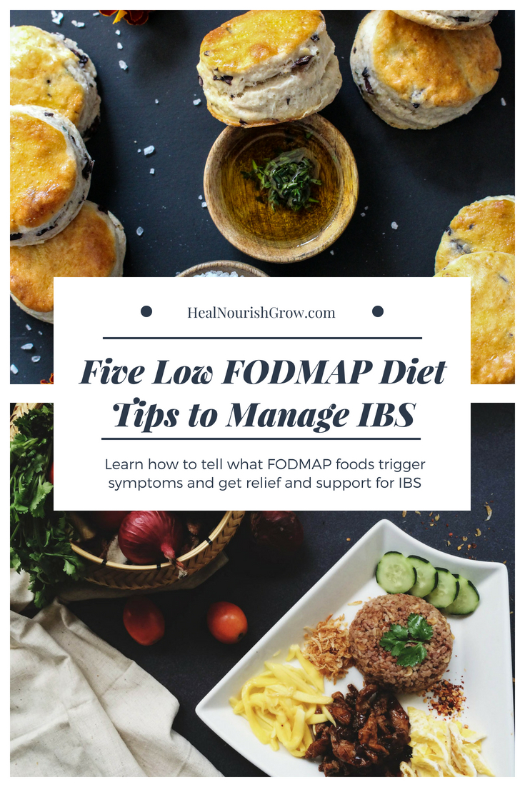 Five Low FODMAP Diet Tips to Manage IBS - Heal Nourish Grow