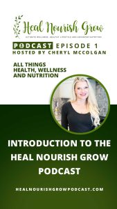 Heal Nourish Grow Podcast
