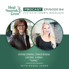 Heal Nourish Grow Podcast Επεισόδιο 84